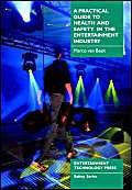 Beispielbild fr A Practical Guide to Health and Safety in the Entertainment Industry (Safety series) zum Verkauf von WorldofBooks