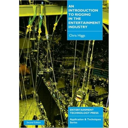 9781904031123: An Introduction to Rigging in the Entertainment Industry (Applications & Techniques S.)