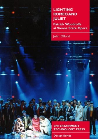 Stock image for Lighting for Romeo and Juliet: Patrick Woodroffe at Vienna State Opera for sale by medimops