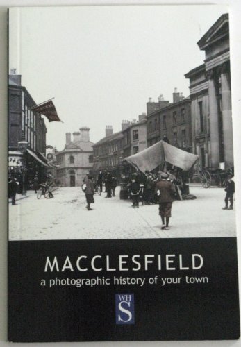 Beispielbild fr Macclesfield: A photographic history of your town (Francis Frith collection) zum Verkauf von AwesomeBooks