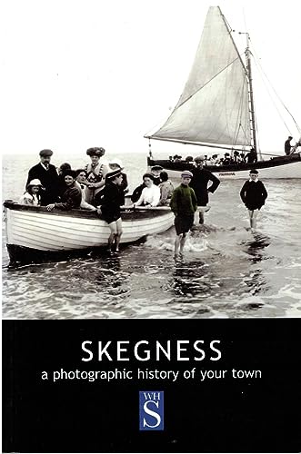 Beispielbild fr Skegness: A photographic history of your town zum Verkauf von Reuseabook