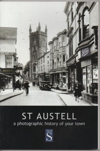 Stock image for St Austell: A photographic history of your town for sale by WorldofBooks