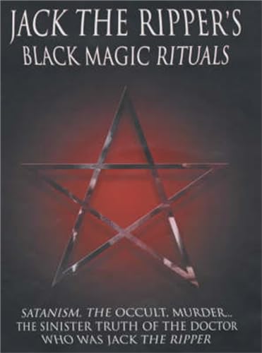 9781904034261: Jack the Ripper's Black Magic Rituals