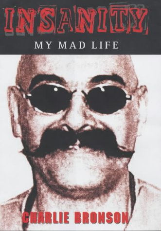 Imagen de archivo de Insanity: My Mad Life a la venta por ZBK Books