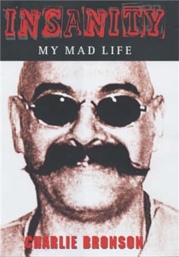 Stock image for Insanity: My Mad Life for sale by Goldstone Books