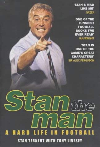 Beispielbild fr Stan the Man: A Hard Life in Football zum Verkauf von AwesomeBooks
