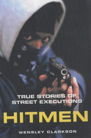 9781904034520: Hitmen: True Stories of Street Executions