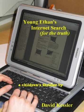 Young Ethan's Internet Search (for the Truth) (9781904037057) by Kessler, David