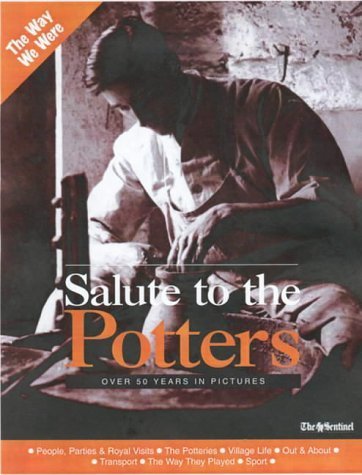 Stock image for Salute to the Potters: Over 50 Years in Pictures for sale by Reuseabook