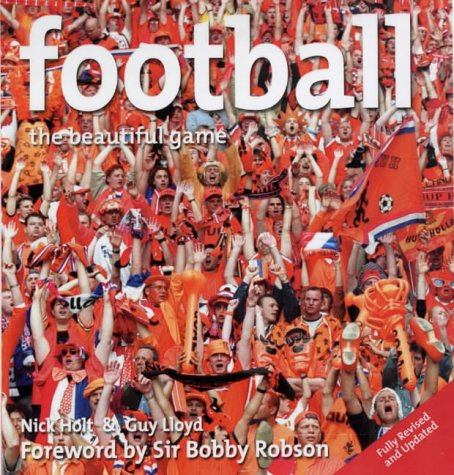 Imagen de archivo de Football : The Beautiful Game a la venta por Better World Books Ltd