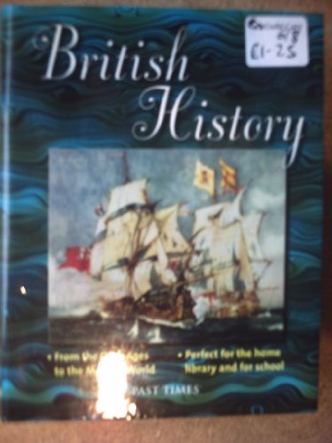 Beispielbild fr British History: From the Dark Ages to Modern World (Past Times) zum Verkauf von WorldofBooks