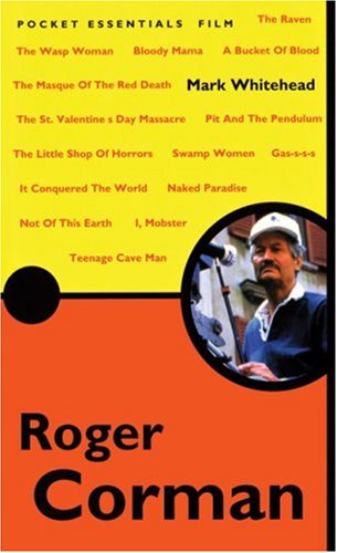 Stock image for Roger Corman - the Pocket Essential for sale by EbenezerBooks