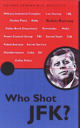 Beispielbild fr Who Shot JFK? (Pocket Essentials Series) zum Verkauf von RGM-JFK