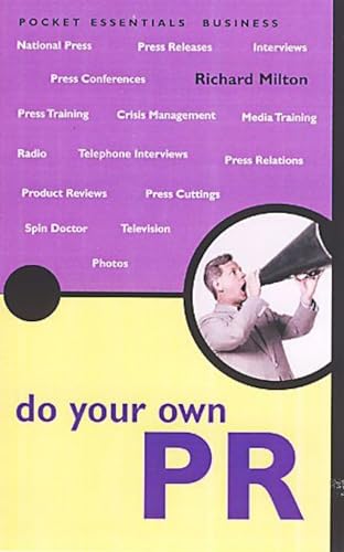 Do Your Own PR (Pocket Essential series) (9781904048275) by Milton, Richard