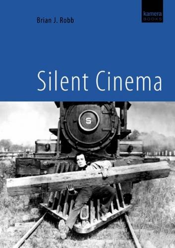 Stock image for Silent Cinema (with bonus DVD featuring silent film excerpts) for sale by WorldofBooks