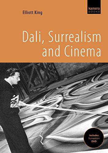 DalÃ­, Surrealism and Cinema (9781904048909) by King, Elliott H.