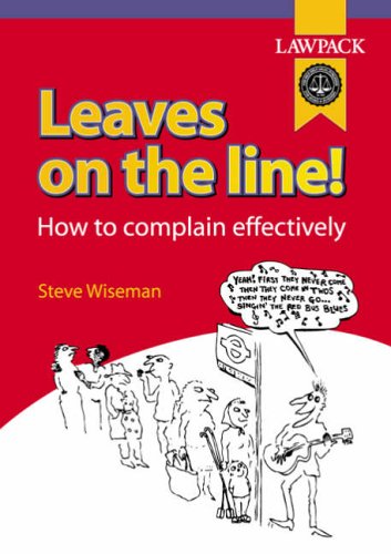 Stock image for Leaves on the Line: How to Complain Effectively for sale by WorldofBooks