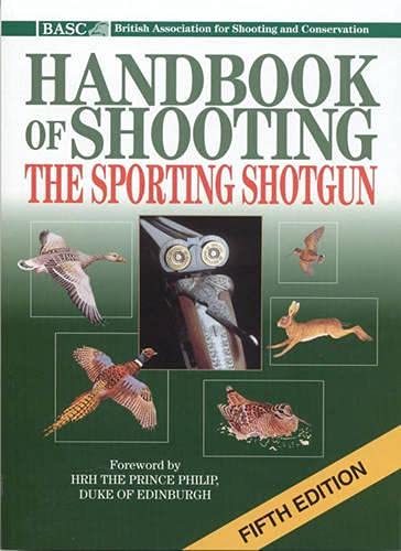 Stock image for BASC Handbook of Shooting: The Sporting Shotgun for sale by Greener Books