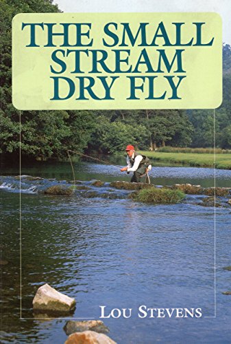 The Small Stream Dry Fly