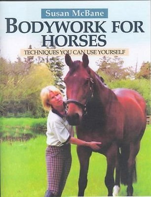 Beispielbild fr Bodywork for Horses: Techniques You Can Use Yourself zum Verkauf von WorldofBooks