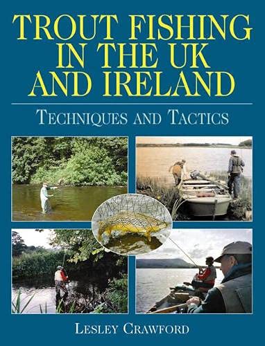 Beispielbild fr Trout Fishing in the UK and Ireland: Techniques and Tactics zum Verkauf von WorldofBooks