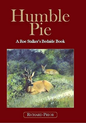 Beispielbild fr Humble Pie: A Roe Stalker's Bedside Book zum Verkauf von WorldofBooks