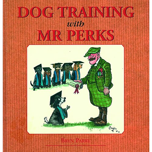 Stock image for Dog Training with Mr. Perks for sale by Better World Books