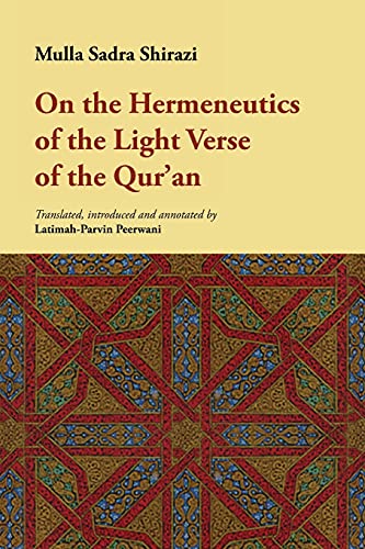 9781904063162: On The Hermeneutics Of The Light Verse Of The Qur'an (tafsir Ayat Al-nur)
