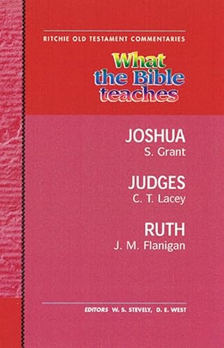 Stock image for What The Bible Teaches Joshua Judges Ruth for sale by Revaluation Books