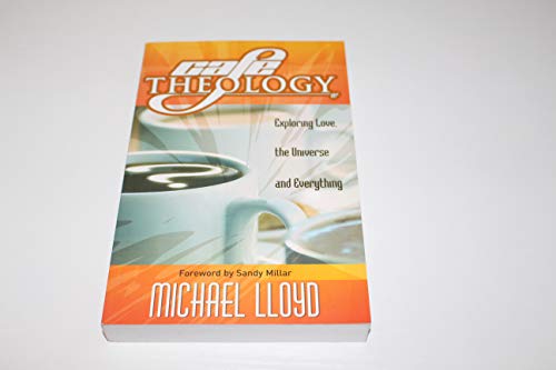 9781904074762: Cafe Theology: Exploring Love, the Universe and Everything