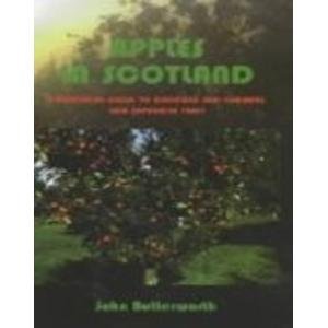 Apples in Scotland: A Practical Guide to Choosing and Growing Our Favourite Fruit (9781904078005) by John Butterworth