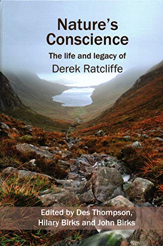Imagen de archivo de Nature's Conscience: The Life and Legacy of Derek Ratcliffe (Wildlife and People) a la venta por Ystwyth Books