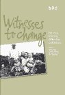 Beispielbild fr Witnesses to Change: Families, Learning Difficulties and History zum Verkauf von Brit Books