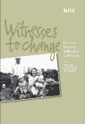 Stock image for Witnesses to Change: Families, Learning Difficulties and History for sale by Brit Books