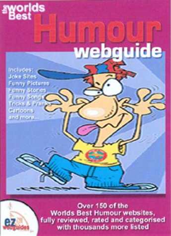 The Worlds Best Humour Webguide (9781904085096) by Smith, Gary; Smith, Theresa