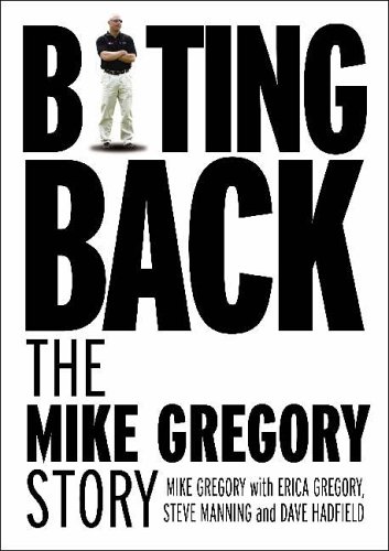 Beispielbild fr Biting Back: The Mike Gregory Story zum Verkauf von WorldofBooks