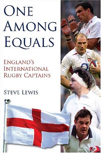 Beispielbild fr One Among Equals: England's International Rugby Captains zum Verkauf von WorldofBooks