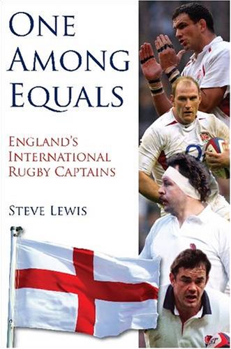 Stock image for One Among Equals: England's International Rugby Captains for sale by WorldofBooks