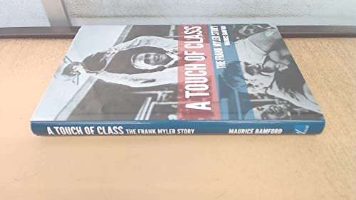 Stock image for A Touch of Class: The Frank Myler Story for sale by WorldofBooks