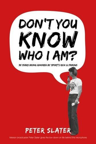 Imagen de archivo de Don't You Know Who I am?: 35 Years Interviewing Sport's Rich and Famous a la venta por AwesomeBooks