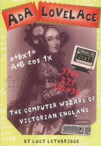 Stock image for Ada Lovelace: The Computer Wizard Of Victorian England (Blue Peter Book Awards Winner) for sale by WorldofBooks