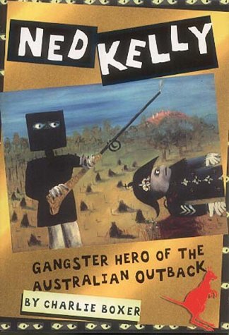 Imagen de archivo de Ned Kelly: Gangster Hero Of The Australian Outback a la venta por WorldofBooks