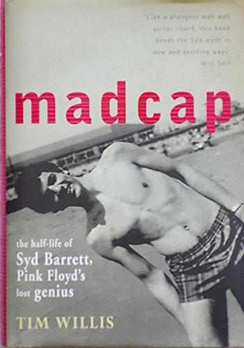 

Madcap: The half-life of Syd Barrett, Pink Floyd's lost genius