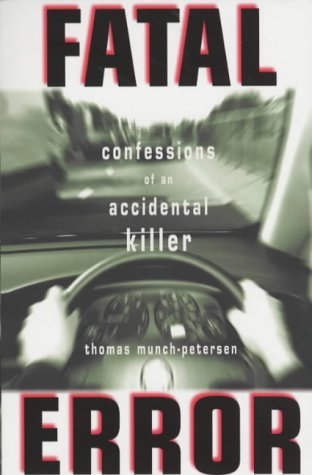Beispielbild fr Fatal Error: Confessions of an Accidental Killer zum Verkauf von AwesomeBooks