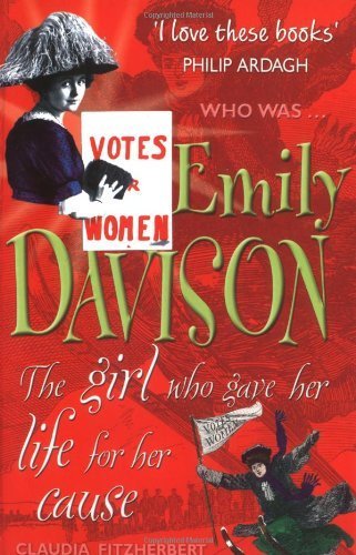 9781904095668: Emily Davison: The Girl Who Gave Her Life for Her Cause