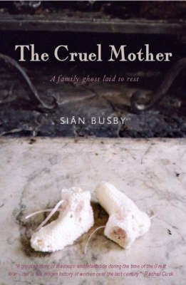 Beispielbild fr The Cruel Mother: A Family Ghost Laid to Rest zum Verkauf von AwesomeBooks