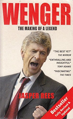 Stock image for Wenger: The Making of a Legend for sale by AwesomeBooks
