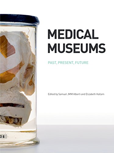 Beispielbild fr Medical Museums: Past, Present, Future zum Verkauf von Zoom Books Company