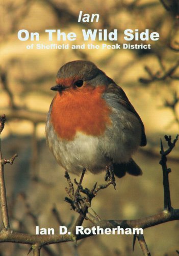 Stock image for Ian on the Wild Side: Of Sheffield and the Peak District for sale by WorldofBooks