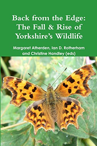 Stock image for Back from the Edge: The Fall & Rise of Yorkshire's Wildlife for sale by California Books